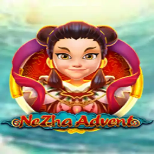 Exploring NeZhaAdvent: A Fascinating Journey into Adventure Gaming